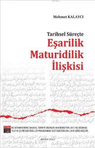 Tarihsel Süreçte Eşarilik Maturidilik İlişkisi
