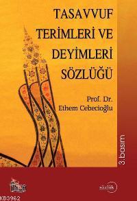 Tasavvuf Terimleri ve Deyimleri Sözlüğü