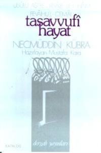 Tasavvufi Hayat; Usûlu Aşere - Risâle İle'l-hâim - Fevâihu'l-cemâl