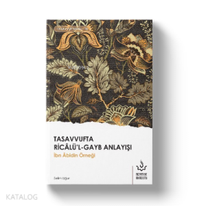 Tasavvufta Ricalü'l-Gayb Anlayışı