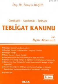 Tebligat Kanunu ve İlgili Mevzuatı