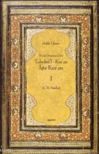 Tebyinü'l Kur'an İşte Kur'an 1; Nüzul Sırasına Göre (1.-31.Sureler)