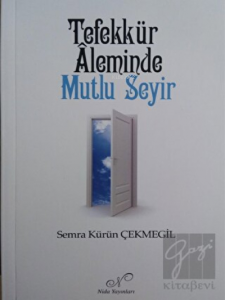 Tefekkür Aleminde Mutlu Seyir