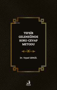 Tefsir Geleneğinde Soru-Cevap Metodu
