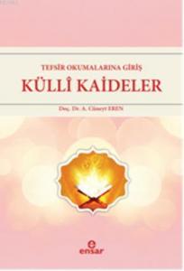 Tefsir Okumalarına Giriş Külli Kaideler