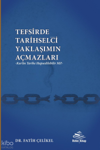 Tefsirde Tarihselci Yaklaşımın Açmazları