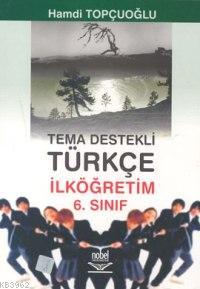 Tema Destekli Türkçe İlköğretim 6.sınıf