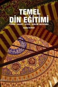 Temel Din Eğitimi (hikaye ve Örneklerle)