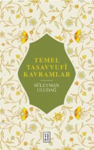 Temel Tasavvufî Kavramlar