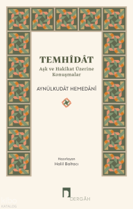 Temhîdât;Aşk ve Hakîkat Üzerine Konuşmalar