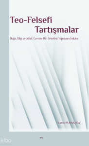 Teo-Felsefi Tartışmalar