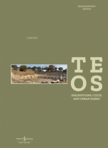 Teos Inscriptions, Cults and Urban Fabric