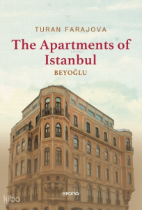 The Apartments of Istanbul Beyoglu (Ciltli)