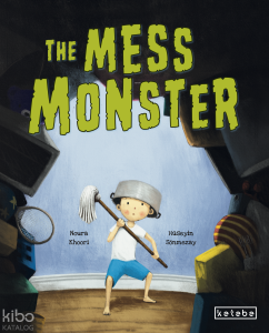 The Mess Monster (Ciltli)