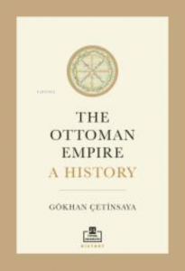 The Ottoman Empire: A History (İngilizce)