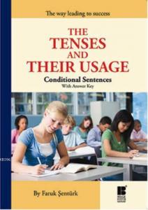 The Tenses And Their Usage; Conditional Sentences With Answer Key