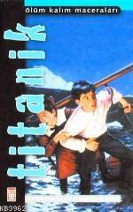 Titanik; Heyecan Fırtınası