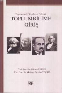 Toplumbilime Giriş; Toplumsal Olayların Bilimi