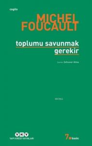 Toplumu Savunmak Gerekir