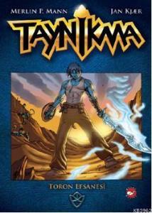 Toron Efsanesi; Taynikma