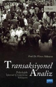 Transaksiyonel Analiz Psikolojide İşlemsel Çözümleme Yaklaşımı