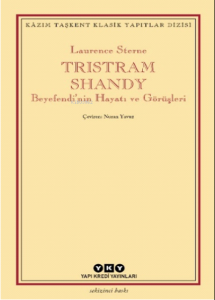 Tristram Shandy; Beyefendi'nin Hayatı ve Görüşleri