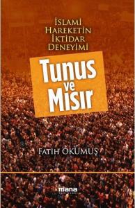 Tunus ve Mısır; İslami Hareketin İktidar Deneyimi