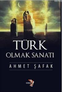 Türk Olmak Sanatı