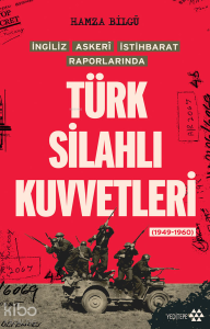 Türk Silahlı Kuvvetleri;İngiliz Askeri İstihbarat Raporlarında