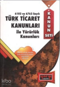 Türk Ticaret Kanunları 6102 ve 6762 ile Yürürlük Kanunları