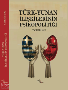 Türk-Yunan İlişkilerinin Psikopolitiği