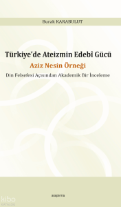Türkiye’de Ateizmin Edebî Gücü;Aziz Nesin Örneği