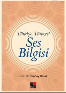 Türkiye Türkçesi Ses Bilgisi
