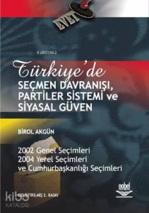 Türkiye'de Seçmen Davranışı, Partiler Sistemi ve Siyasal Güven