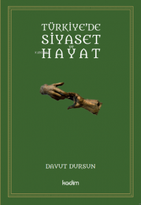 Türkiye'de Siyaset Ve Hayat