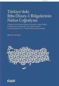 Türkiye'deki İbbs Düzey-1 Bölgelerinin Nüfus Coğrafyası
