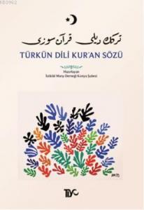 Türkün Dili Kur'an Sözü; Türkçeden İslâma Giriş