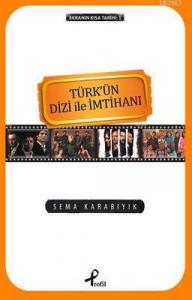 Türkün Dizi İle İmtihanı; Ekranın Kısa Tarihi:1