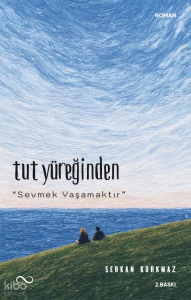 Tut Yüreğinden