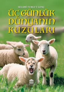 Üç Günlük Dünyanın Kuzuları