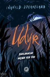 Udyr (Ciltli);Saklanacak Hiçbir Yer Yok