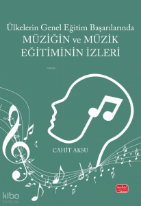 Ülkelerin Genel Eğitim Başarılarında Müzi̇ği̇n ve Müzi̇k Eği̇ti̇mi̇ni̇n İzleri̇