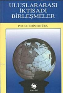 Uluslararası İktisadi Birleşmeler