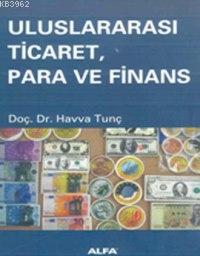 Uluslararası Ticaret, Para ve Finans