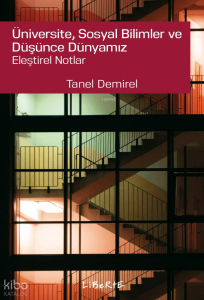 Üniversite, Sosyal Bilimler ve Düşünce Dünyamız Eleştirel Notlar