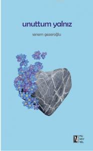 Unuttum Yalnız