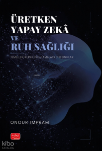 Üretken Yapay Zekâ ve Ruh Sağlığı