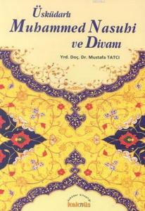 Üsküdarlı Muhammed Nasuhi ve Divanı