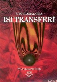 Uygulamalarla Isı Transferi