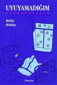 Uyuyamadığım; Düş Kovalayan